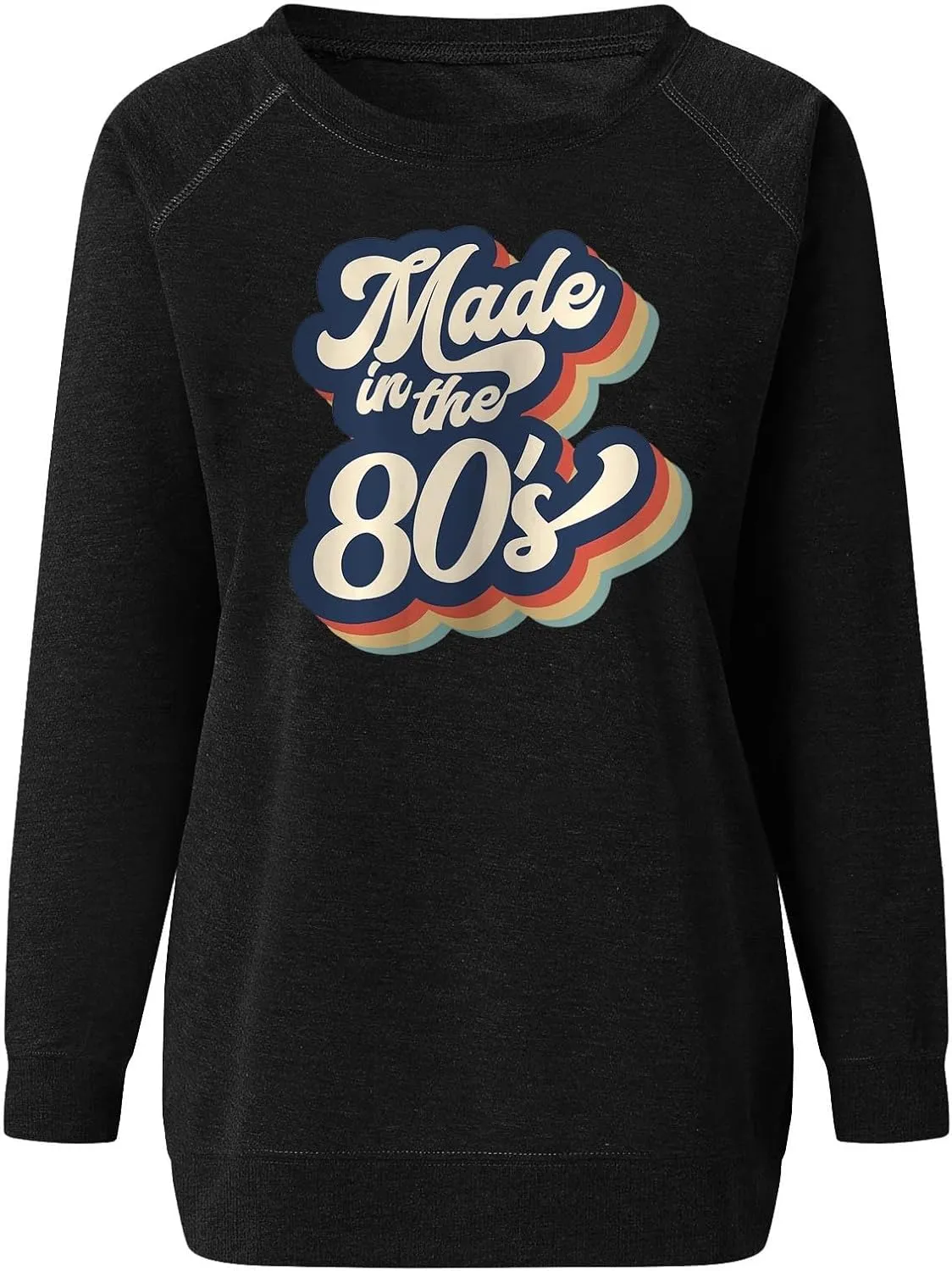 Made In The 80's Womens Crewneck Letter Graphic Print Sweatshirts Tops Women's Long Sleeve Pullover To Wear with Leggings